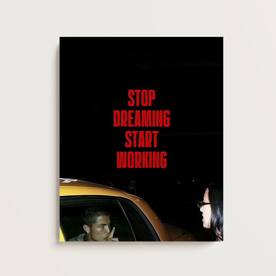 Stop Dreaming Start Working" Motivational Poster – Bold Modern Wall Art for Office & Home Decor - FramedNest